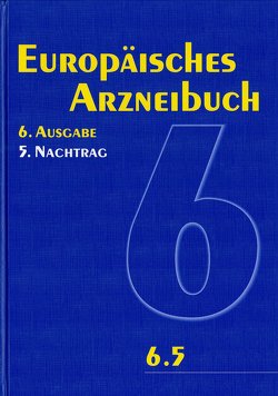 Europäisches Arzneibuch 6. Ausgabe, 5. Nachtrag (Ph.Eur. 6.5)