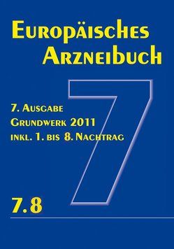 Europäisches Arzneibuch 7. Ausgabe 2011 inkl. Nachtrag 7.8