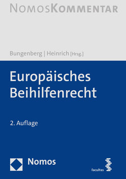 Europäisches Beihilfenrecht von Bungenberg,  Marc, Heinrich,  Helge