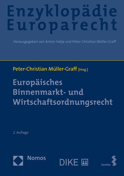 Europäisches Binnenmarkt- und Wirtschaftsordnungsrecht von Müller-Graff,  Peter Christian