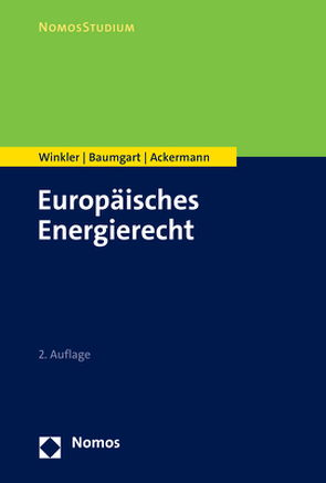 Europäisches Energierecht von Ackermann,  Thomas, Baumgart,  Max, Winkler,  Daniela