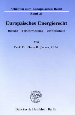 Europäisches Energierecht. von Jarass,  Hans D