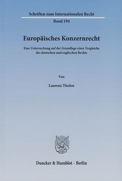 Europäisches Konzernrecht. von Tholen,  Laurenz
