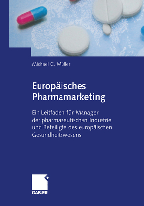 Europäisches Pharmamarketing von Mueller,  Michael
