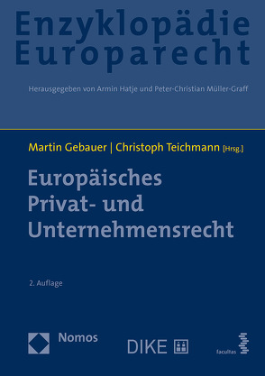 Europäisches Privat- und Unternehmensrecht von Gebauer,  Martin, Teichmann,  Christoph