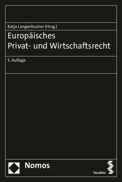 Europäisches Privat- und Wirtschaftsrecht von Langenbucher,  Katja