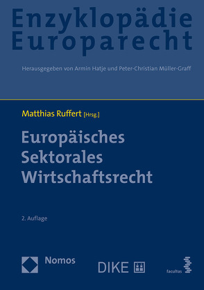 Europäisches Sektorales Wirtschaftsrecht von Hatje,  Armin, Müller-Graff,  Peter Christian, Ruffert,  Matthias