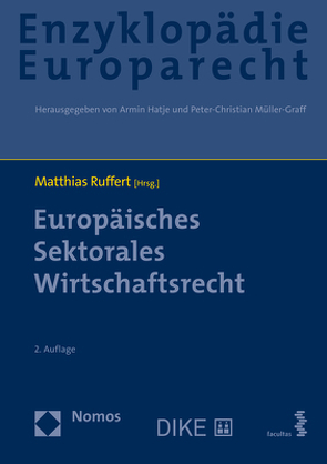 Europäisches Sektorales Wirtschaftsrecht von Hatje,  Armin, Müller-Graff,  Peter Christian, Ruffert,  Matthias, Terhechte,  Jörg Philipp