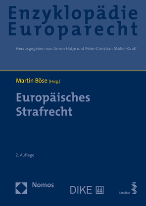 Europäisches Strafrecht von Böse,  Martin, Hatje,  Armin, Müller-Graff,  Peter Christian, Terhechte,  Jörg Philipp