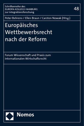 Europäisches Wettbewerbsrecht nach der Reform von Behrens,  Peter, Braun,  Ellen, Nowak,  Carsten