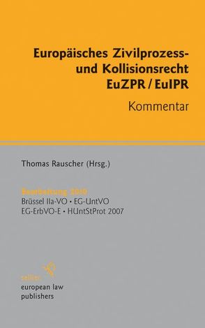 Europäisches Zivilprozess- und Kollisionsrecht von Rauscher,  Thomas