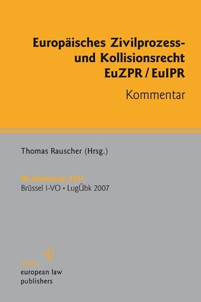 Europäisches Zivilprozess- und Kollisionsrecht von Rauscher,  Thomas