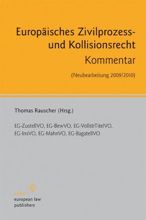 Europäisches Zivilprozess- und Kollisionsrecht von Rauscher,  Thomas