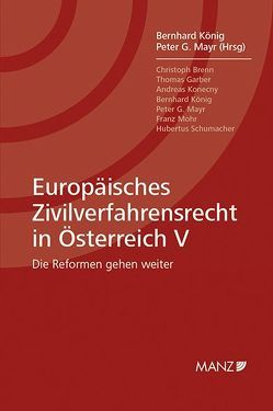 Europäisches Zivilverfahrensrecht in Österreich V von König,  Bernhard, Mayr,  Peter G.