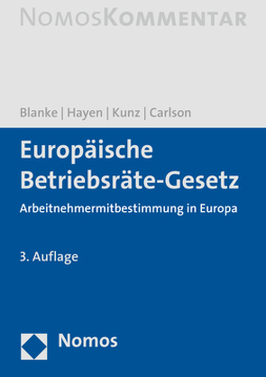 Europäische Betriebsräte-Gesetz von Blanke,  Thomas, Carlson,  Sandra Birte, Hayen,  Ralf-Peter, Kunz,  Olaf