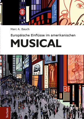 Europäische Einflüsse im amerikanischen Musical von Bauch,  Marc A.