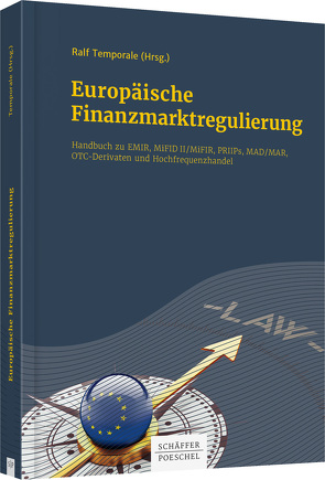 Europäische Finanzmarktregulierung von Temporale,  Ralf