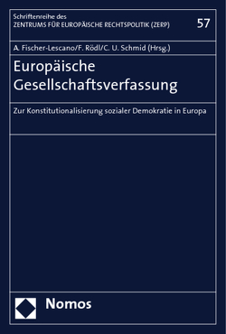 Europäische Gesellschaftsverfassung von Fischer-Lescano,  Andreas, Rödl,  Florian, Schmid,  Christoph Ulrich