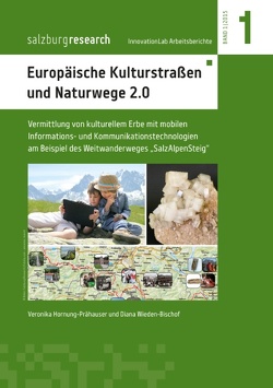 Europäische Kulturstraßen und Naturwege 2.0 von Hornung-Prähauser,  Veronika, Wieden-Bischof,  Diana