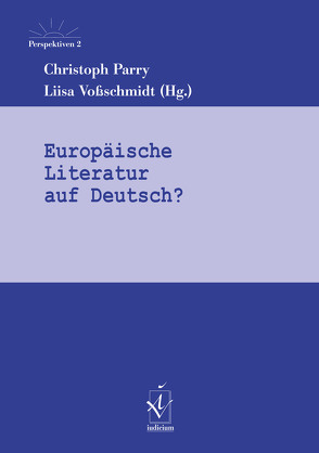 Europäische Literatur auf Deutsch? von Parry,  Christoph, Voßschmidt,  Liisa