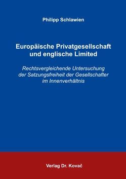Europäische Privatgesellschaft und englische Limited von Schlawien,  Philipp