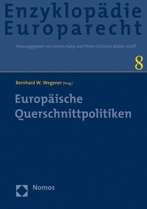 Europäische Querschnittspolitiken von Wegener,  Bernhard W.