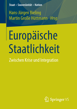 Europäische Staatlichkeit von Bieling,  Hans-Jürgen, Große Hüttmann,  Martin