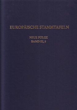 Europäische Stammtafeln. Neue Folge von Schwennicke,  Detlev