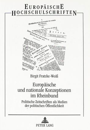 Europäische und nationale Konzeptionen im Rheinbund von Fratzke-Weiss,  Birgit