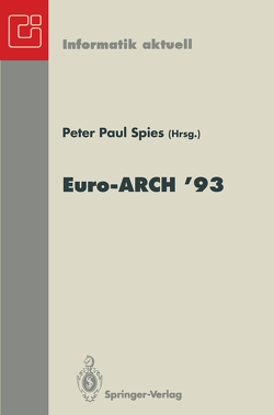Europäischer Informatik Kongreß Architektur von Rechensystemen Euro-ARCH ’93 von Spies,  Peter P.