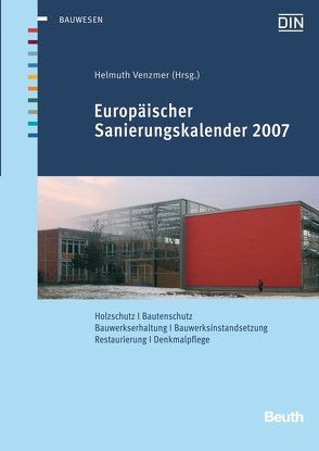 Europäischer Sanierungskalender 2007 von Venzmer,  Helmuth