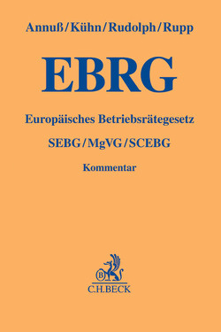 Europäisches Betriebsräte-Gesetz von Annuß,  Georg, Kuehn,  Thomas, Rudolph,  Jan, Rupp,  Hans-Jürgen