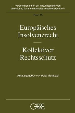 Europäisches Insolvenzrecht-Kollektiver Rechtsschutz von Gottwald,  Peter