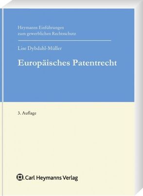 Europäisches Patentrecht von Dybdahl-Müller,  Lise