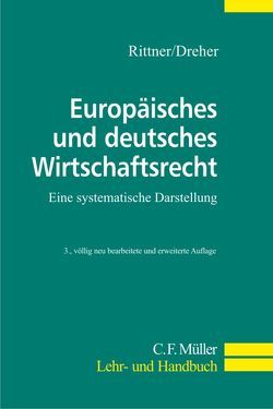Europäisches und deutsches Wirtschaftsrecht von Dreher,  Meinrad, Rittner,  Fritz
