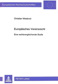 Europäisches Vereinsrecht von Weisbrod,  Christian