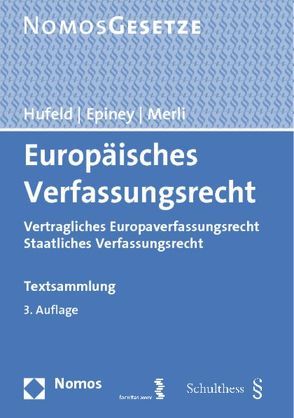 Europäisches Verfassungsrecht von Classen,  Claus Dieter, Hufeld,  Ulrich