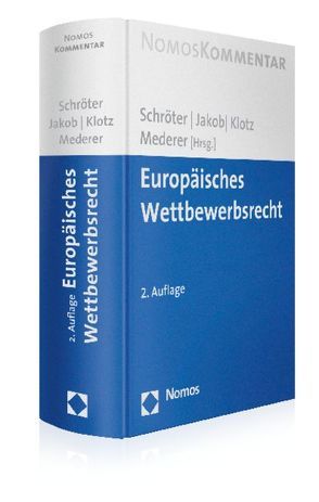 Europäisches Wettbewerbsrecht von Jakob,  Thinam, Klotz,  Robert, Mederer,  Wolfgang, Schröter,  Helmuth