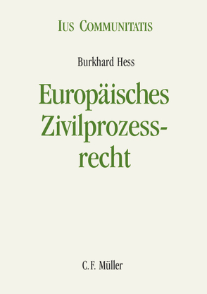 Europäisches Zivilprozessrecht von Hess,  Burkhard
