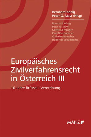 Europäisches Zivilverfahrensrecht in Österreich III von König,  Bernhard, Mayr,  Peter G.
