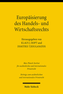 Europäisierung des Handels- und Wirtschaftsrechts von Hopt,  Klaus J., Tzouganatos,  Dimitris