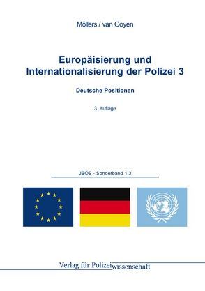 Europäisierung und Internationalisierung der Polizei von Möllers,  Martin H.W., Ooyen,  Robert Chr. van