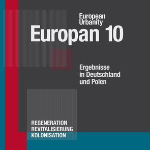 Europan 10 – Ergebnisse in Deutschland und Polen von Fischer,  Jeanne F, Geipel,  Kaye, Herrmann,  Thomas, Kröger,  Sven, Poeverlein,  Ulrike
