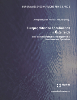 Europapolitische Koordination in Österreich von Eppler,  Annegret, Maurer,  Andreas