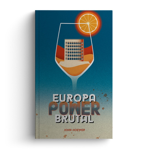 EuropaPowerbrutal von Hoewer,  John