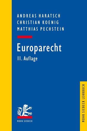 Europarecht von Fuchs,  Tobias, Haratsch,  Andreas, Koenig,  Christian, Kubicki,  Philipp, Pechstein,  Matthias