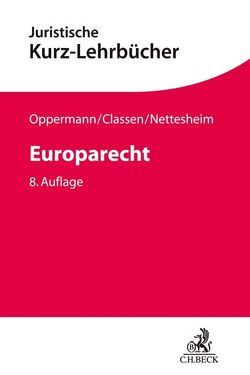 Europarecht von Classen,  Claus Dieter, Nettesheim,  Martin, Oppermann,  Thomas