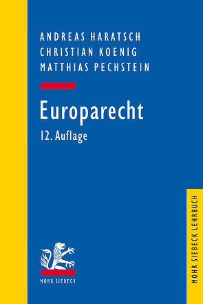 Europarecht von Haratsch,  Andreas, Koenig,  Christian, Pechstein,  Matthias