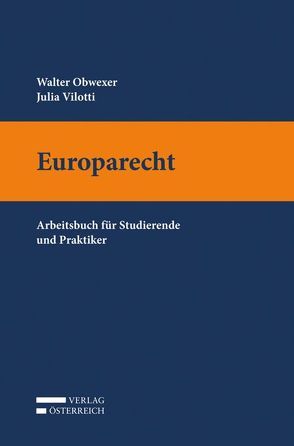 elements Europarecht von Obwexer,  Walter, Villotti,  Julia