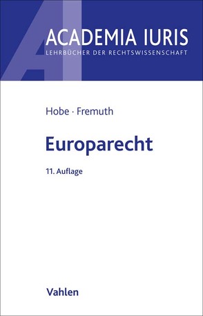 Europarecht von Fremuth,  Michael Lysander, Hobe,  Stephan